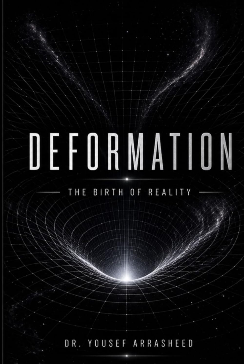 Deformation and the Birth of Reality: From Total Law to Partial Laws and the Emergence of the Universe (Cosmic Evolution Theory)