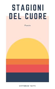 Stagioni del cuore Italian Edition