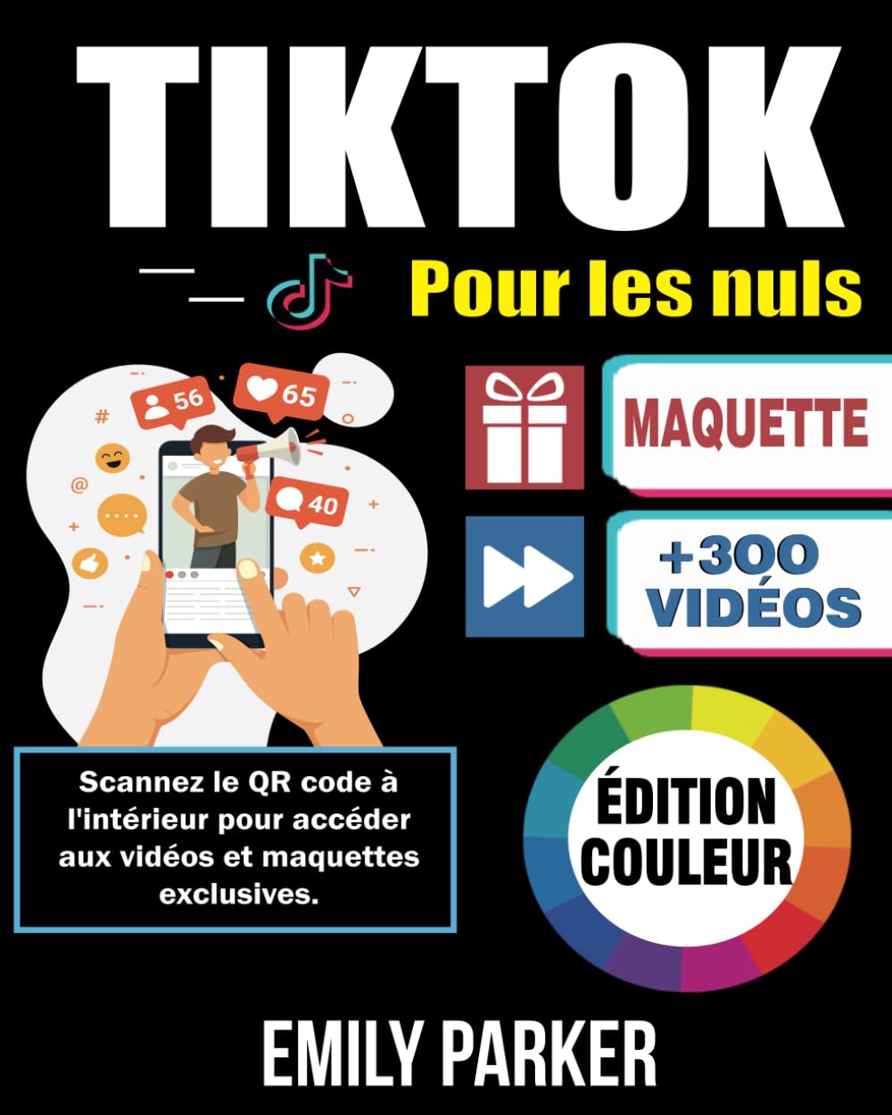 tiktok pour les nuls: Le guide étape par étape pour maîtriser les bases et réussir sur TikTok, devenir influenceur, communication visuelle, Marketing digital, stratégie digitale, publicité
