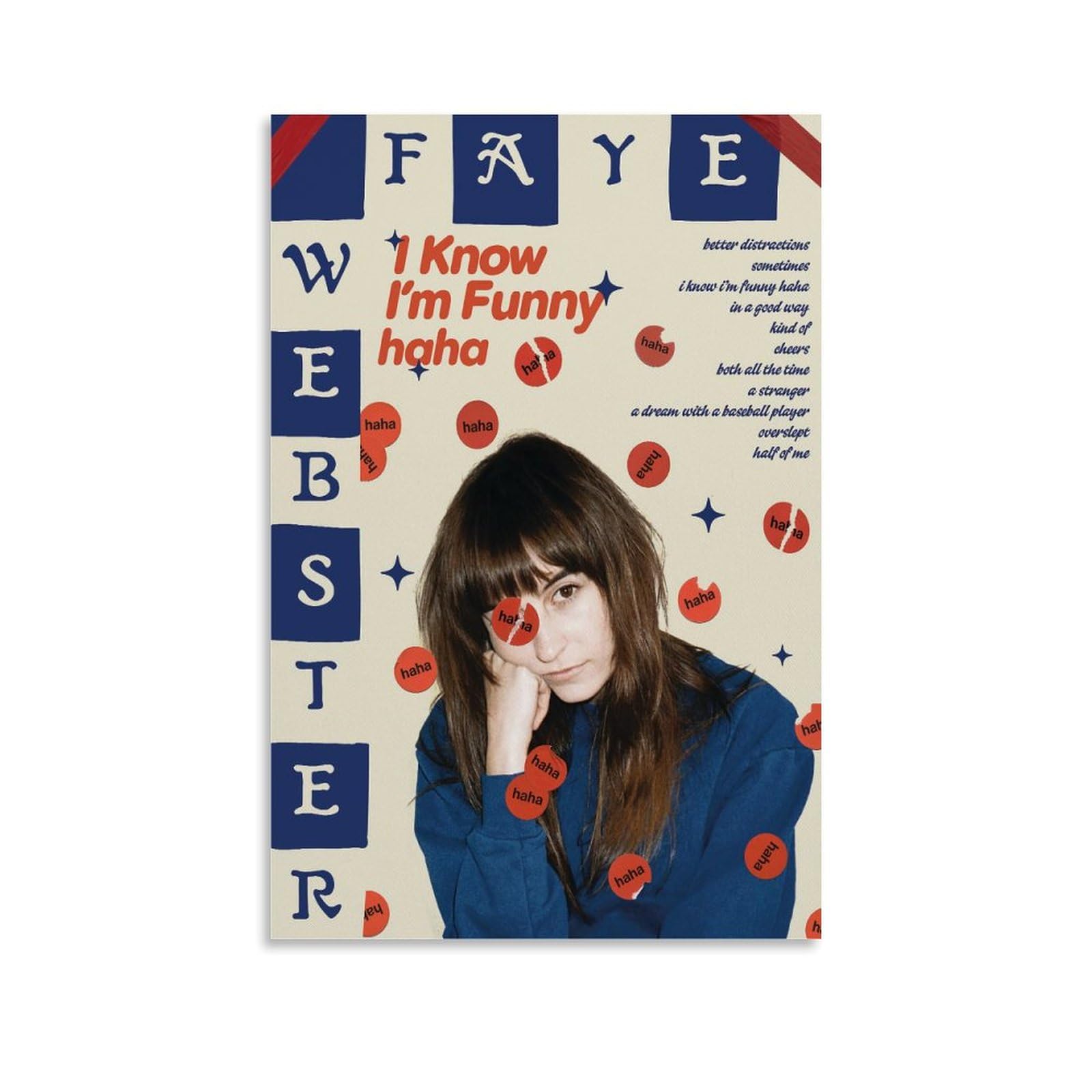 WHBAQ Faye Poster Webster I Know I'm Funny Haha Poster Canva Colourfast Wall Art Decorative Painting for Living Room Bedroom Home Decor 12x18inch(30x45cm) Unframe-style