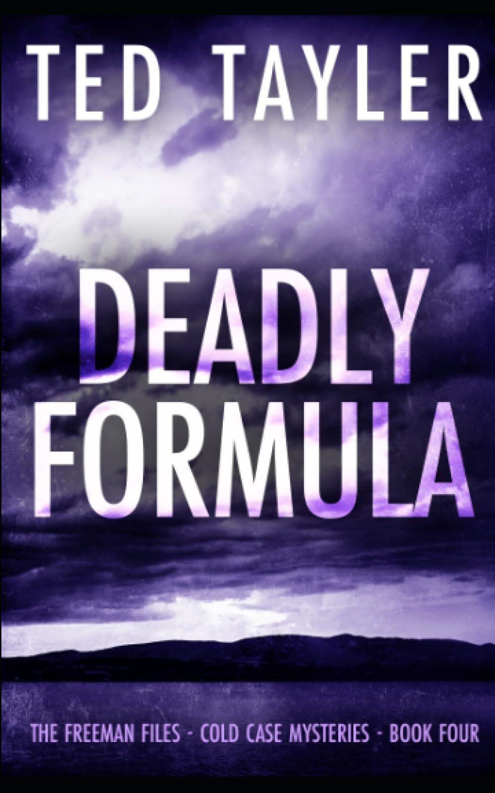 Deadly Formula: The Freeman Files Series - Book 4