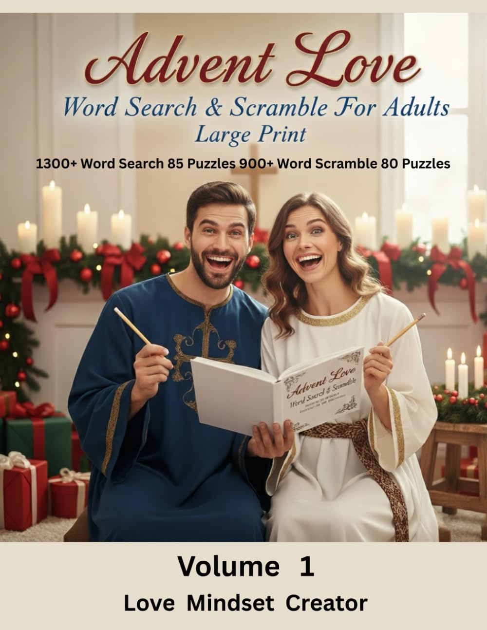 Advent Love Word Search & Scramble For Adults Large Print 1300+ Word Search 85 Puzzles 900+ Word Scramble 80 Puzzles: 25 Days Of Advent Love, Romance, Joy & Connection.