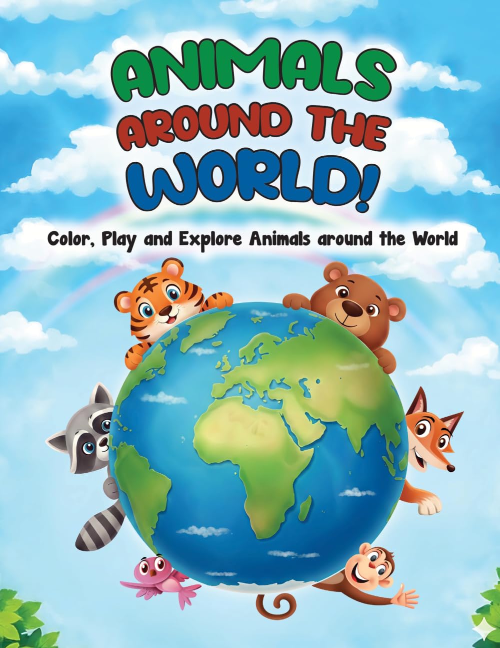 Animals Around the World: Color Play and Explore Animals Around the World