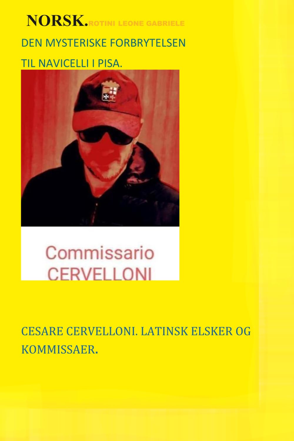 DEN MYSTERISKE FORBRYTELSEN TIL NAVICELLI I PISA.
