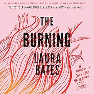 The Burning Audiobook By Laura Bates cover art