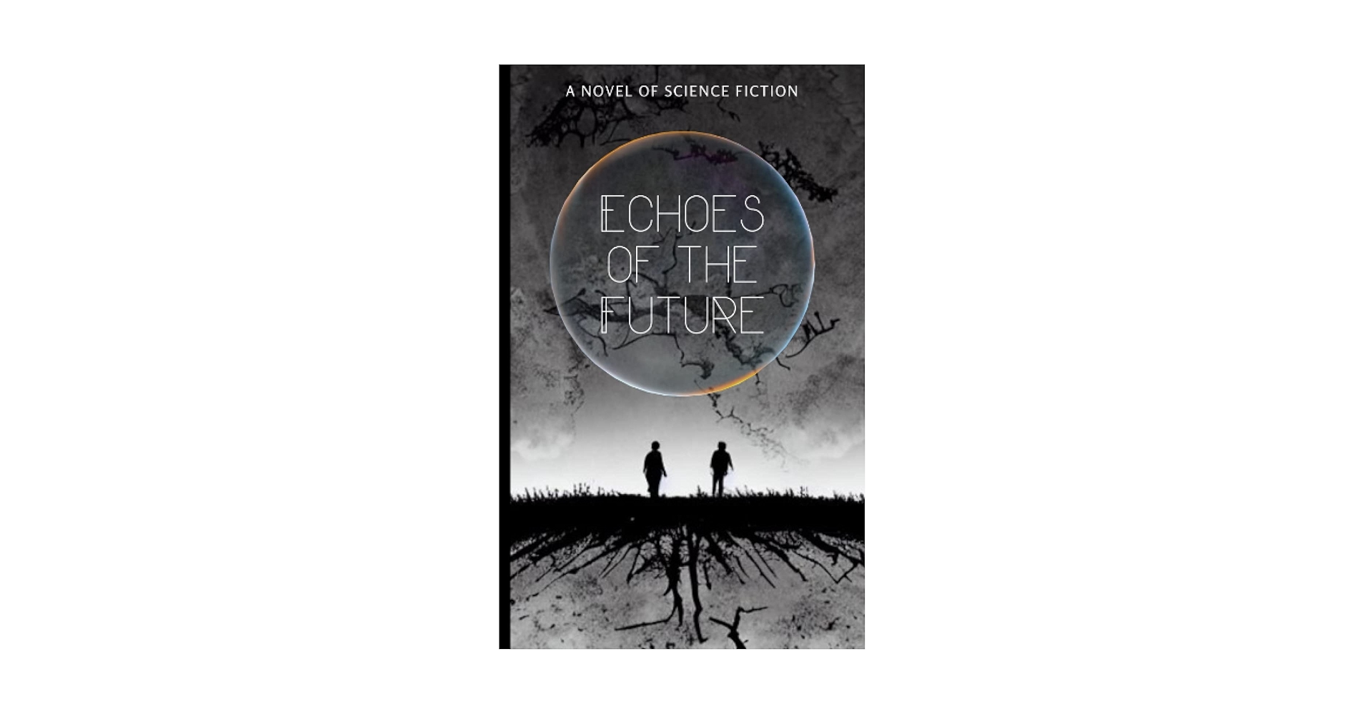 Amazon.com: Echoes of the Future: A Novel of Science Fiction