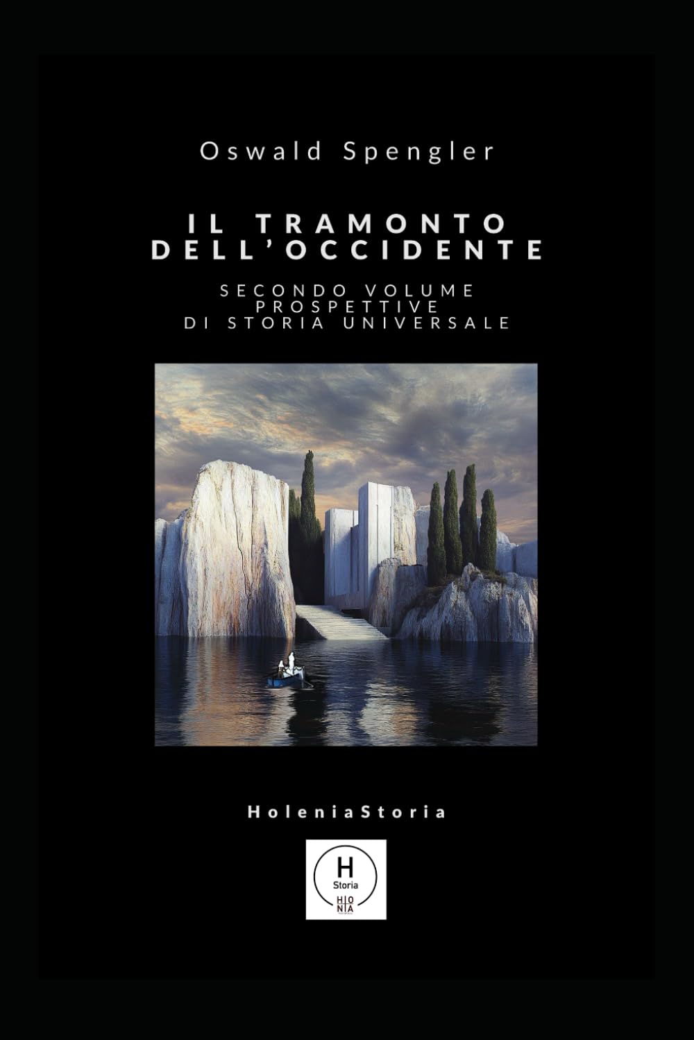 Il tramonto dell'Occidente - Secondo volume - Prospettive di storia universale