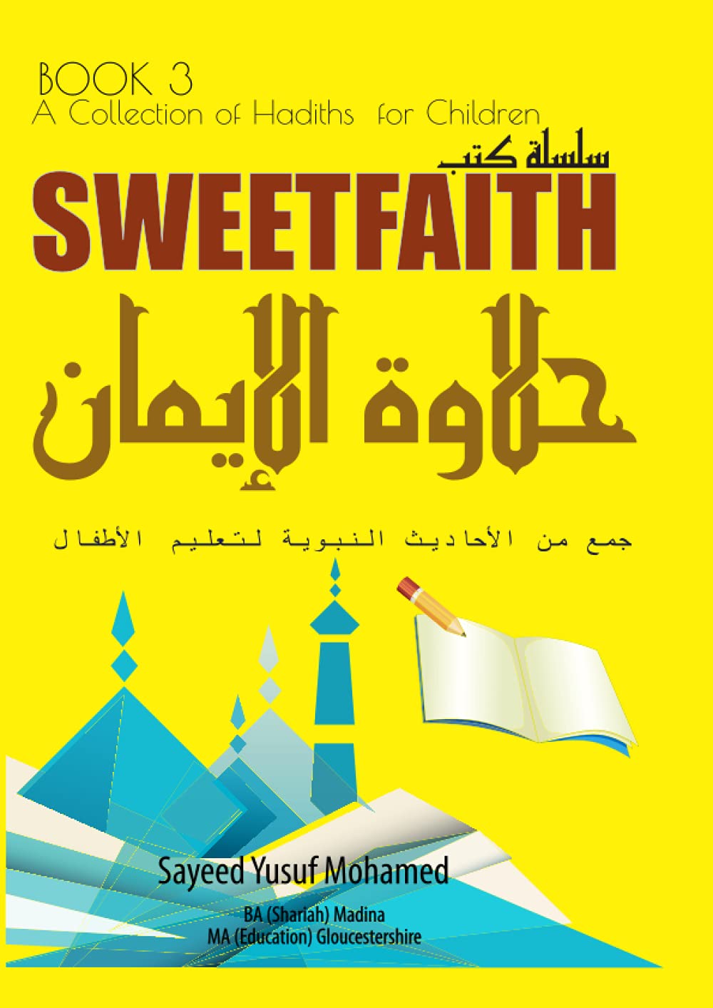 Sweetfaith Book 3: Collection of Hadiths for Children: 4