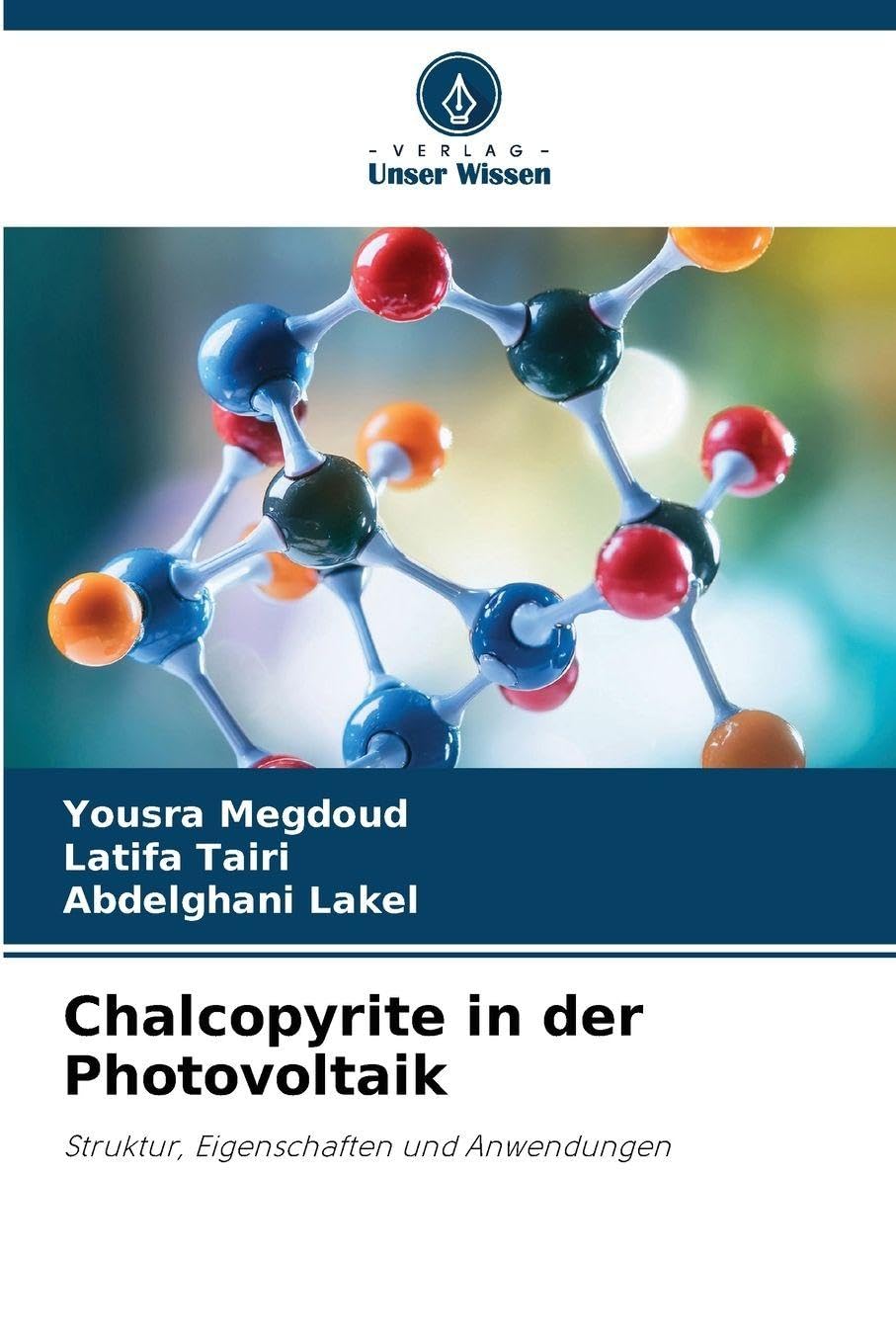 Chalcopyrite in der Photovoltaik: Struktur, Eigenschaften und Anwendungen
