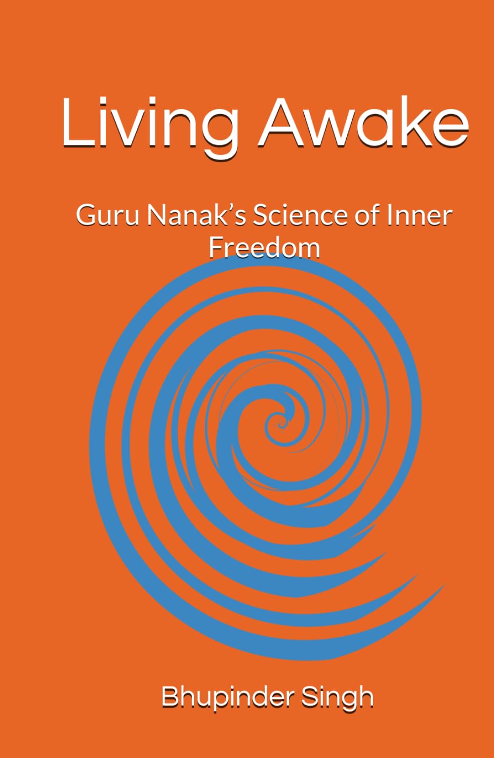 Living Awake: Guru Nanak’s Science of Inner Freedom