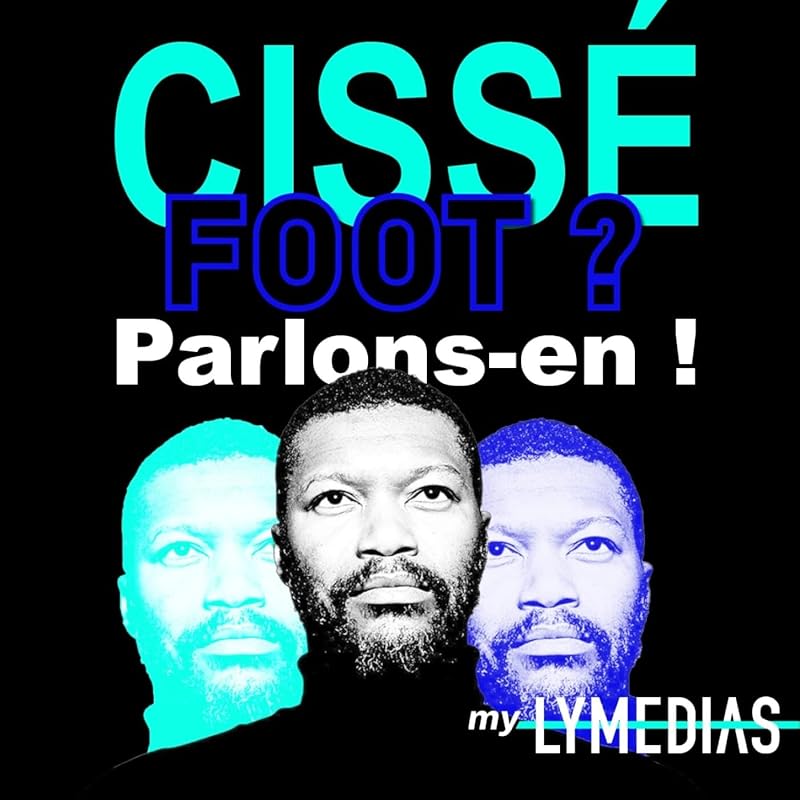 Carousel Item: Cissé foot, parlons-en !