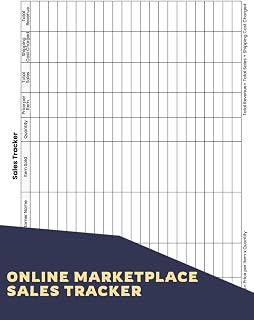 Online Marketplace Sales Tracker: A Record Book For Anyone Selling On Online Platforms To Help Them Stay Organized, Making It Simple To Reflect On Their Progress And Strategize For Future Growth
