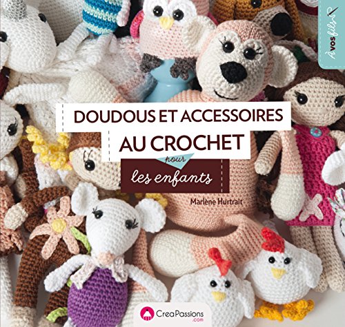 Doudous et accessoires au crochet pour les enfants...