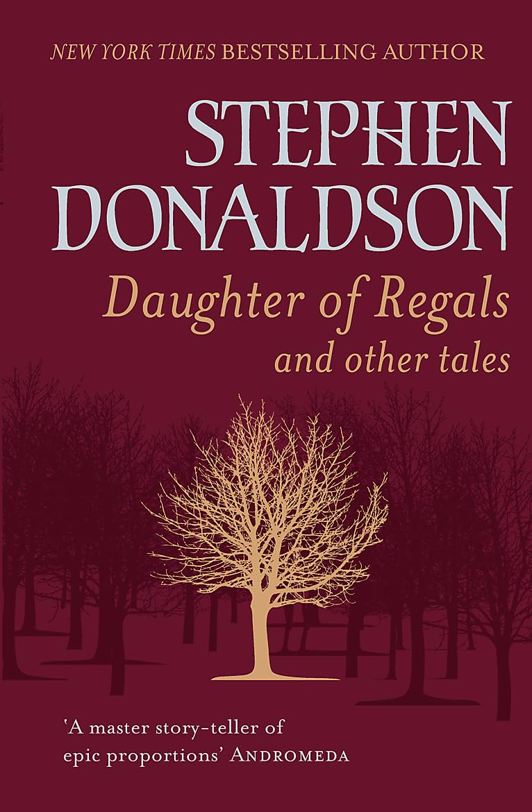 Daughter of Regals and Other Tales By Stephen Donaldson - New Copy - 97805750...