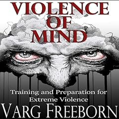 Violence of Mind Audiolibro Por Varg Freeborn arte de portada