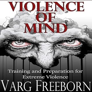Violence of Mind Audiobook By Varg Freeborn cover art