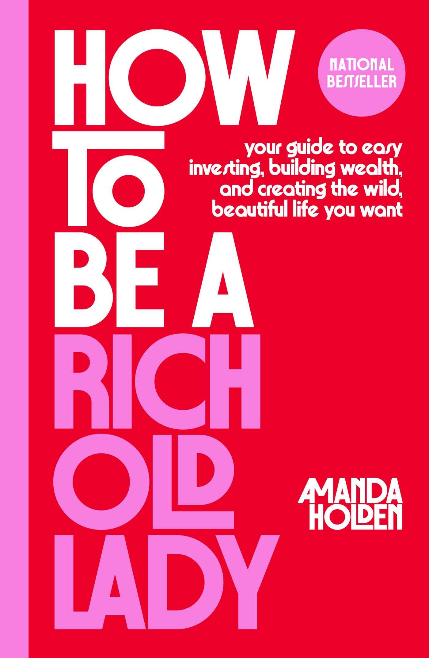 How to Be a Rich Old Lady by Amanda Holden - 9781668066928