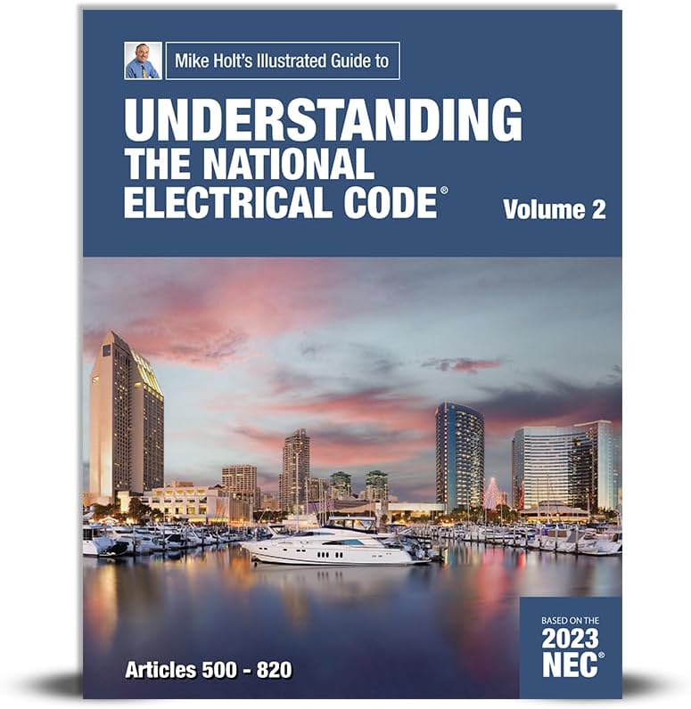 2023 Understanding the National Electrical Code, Vol. 2 textbook (Art. 500-820)