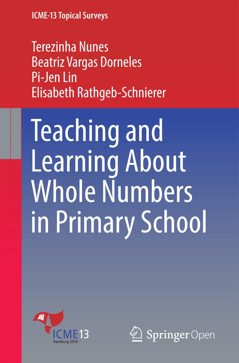 Teaching and Learning About Whole Numbers in Primary School (ICME-13 Topical Surveys)