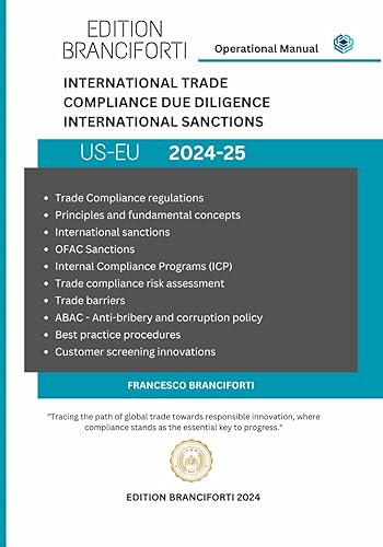 INTERNATIONAL TRADE - COMPLIANCE DUE DILIGENCE AND INTERNATIONAL SANCTIONS: "Operational guide to resolve all difficulties related to international trade."