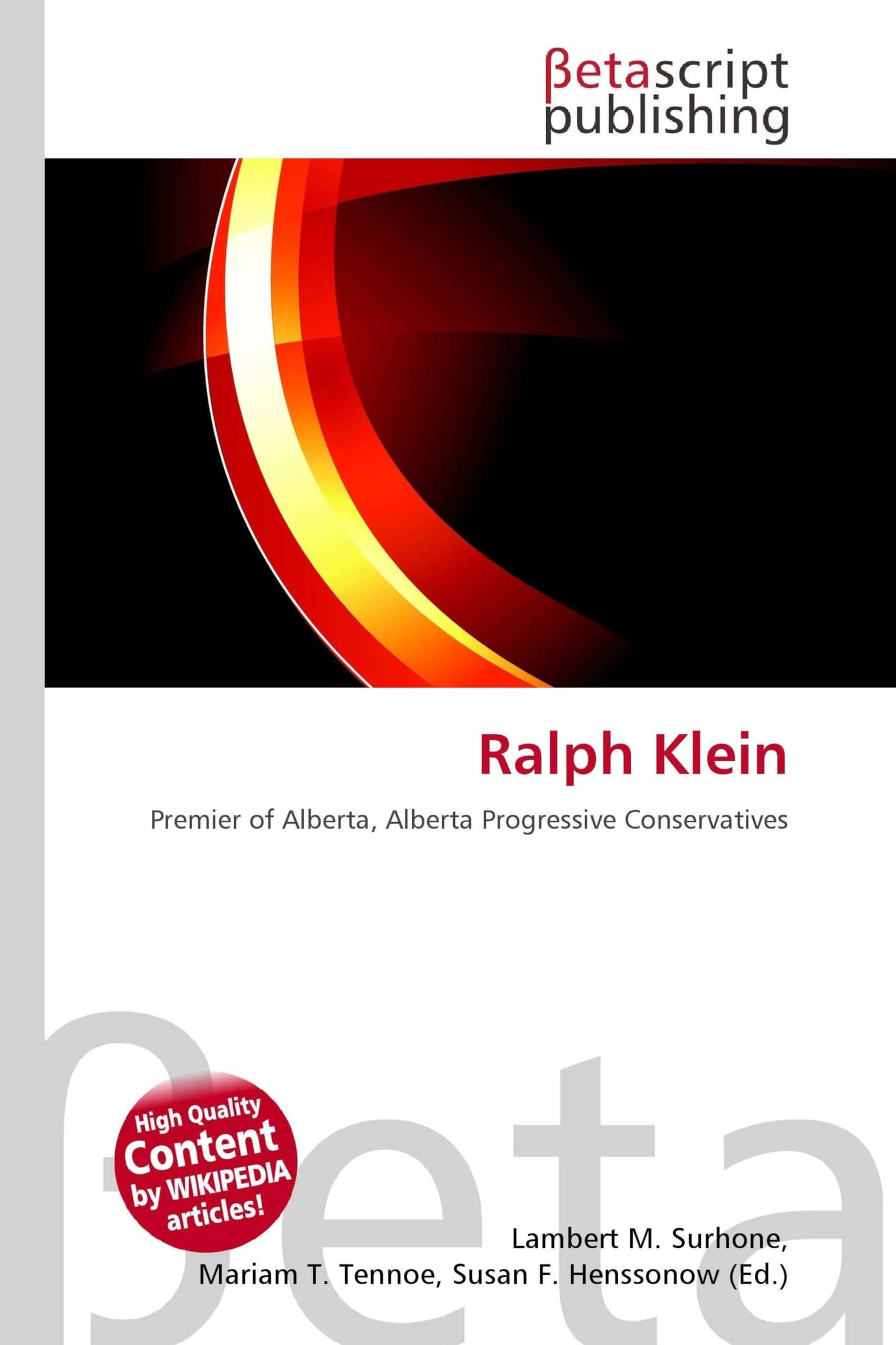 Ralph Klein: Premier of Alberta, Alberta Progressive Conservatives