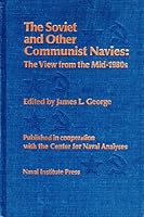 The Soviet and Other Communist Navies: The View from the Mid-1980s 0870216708 Book Cover
