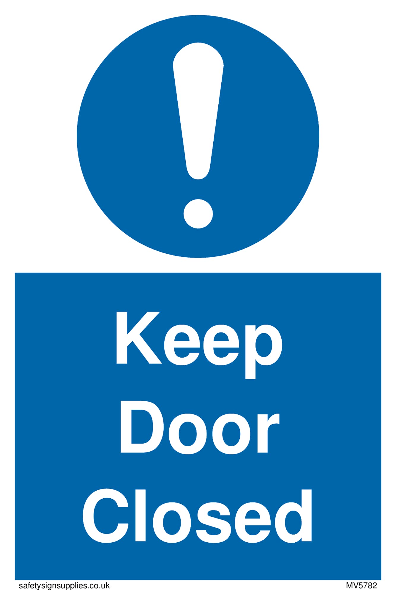 Pack of five - Keep Door Closed with mandatory exclamation symbol Sign - 100x150mm - A6P