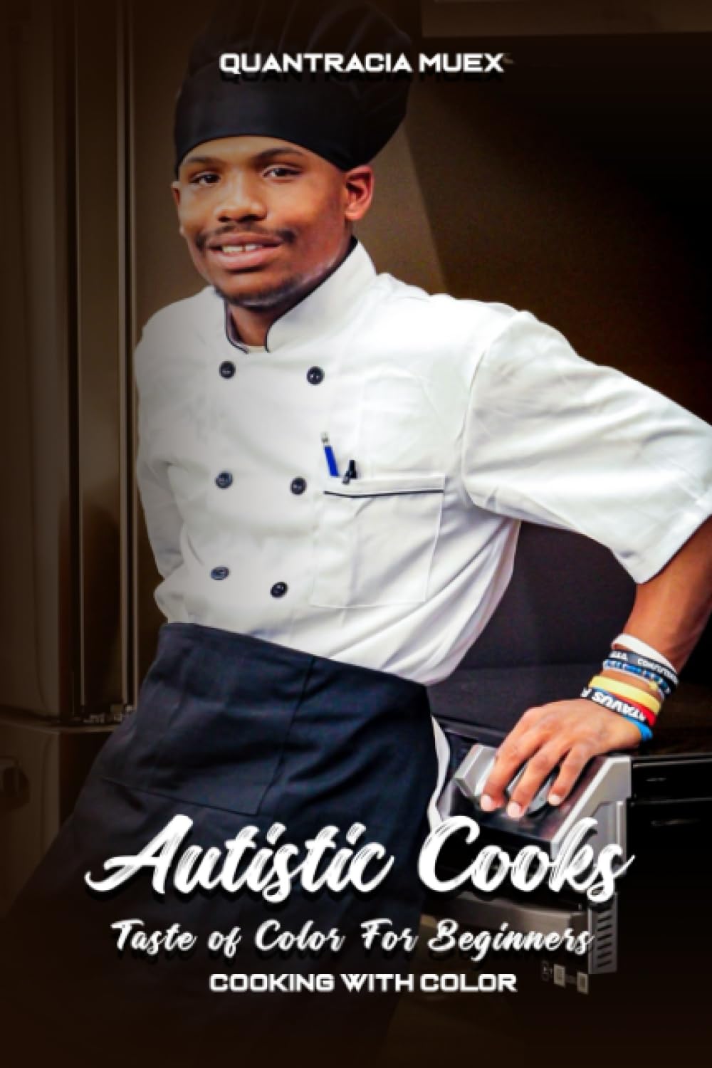 Autistic Cooks - Taste of Color for Beginners: Cooking With Color