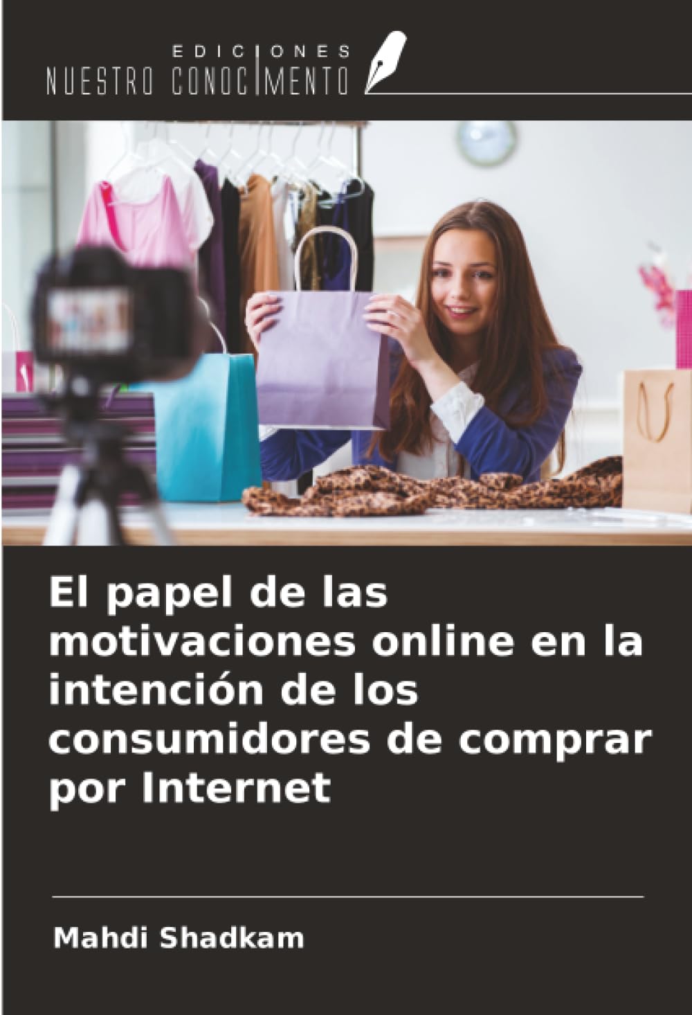 El papel de las motivaciones online en la intención de los consumidores de comprar por Internet