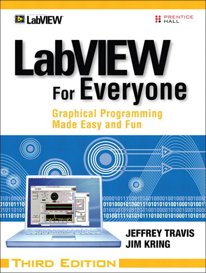 LabVIEW for Everyone, Third Edition: Graphical Programming Made Easy and Fun