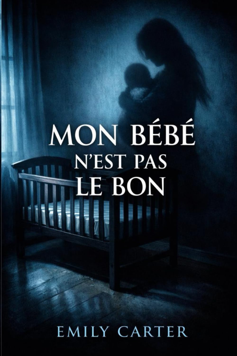 Thriller Bébé: MON BÉBÉ N'EST PAS LE BON - Une erreur fatale