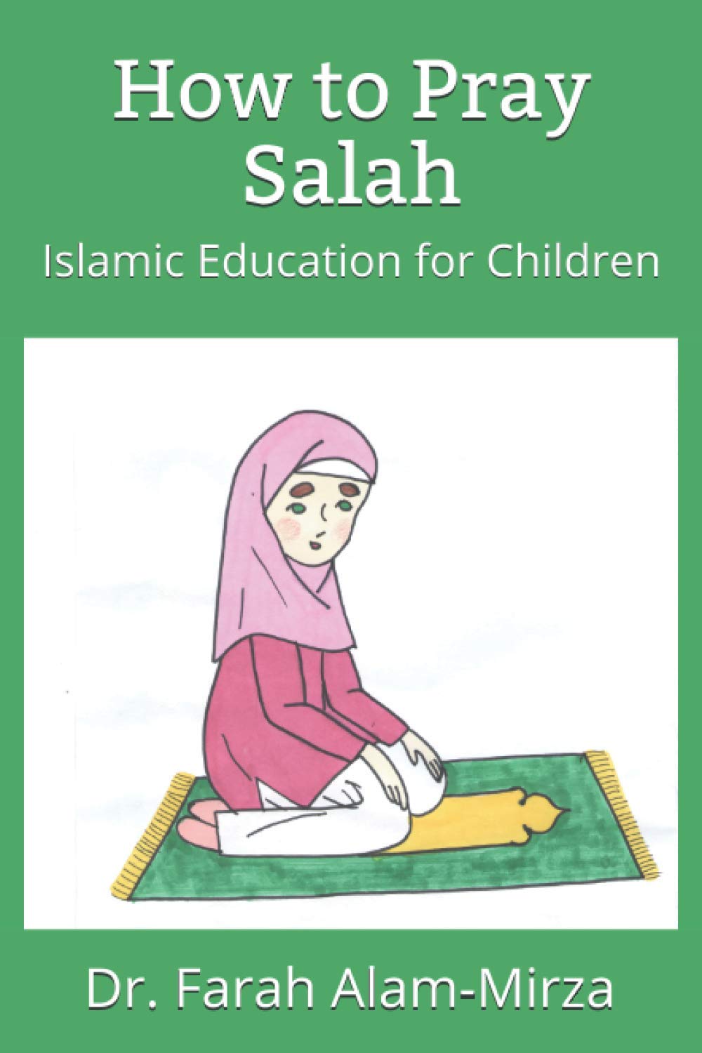 How to Pray Salah (Islamic Education for Children)