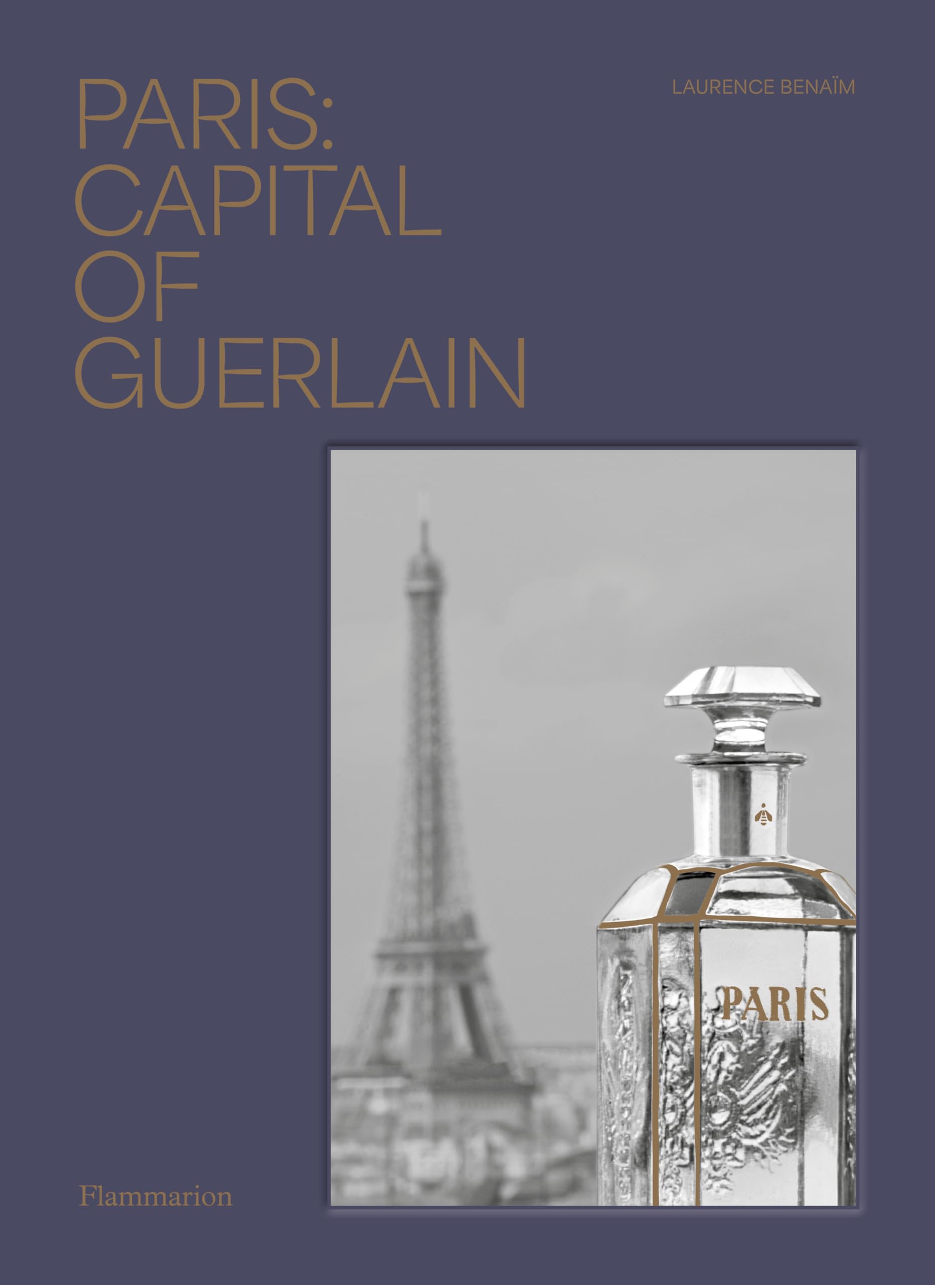 Paris: Capital of Guerlain Hardcover – February 22, 2022
