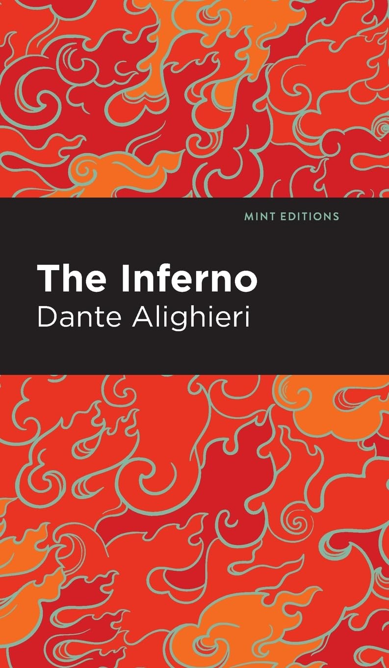 The Inferno (Mint Editions (Philosophical and Theological Work))