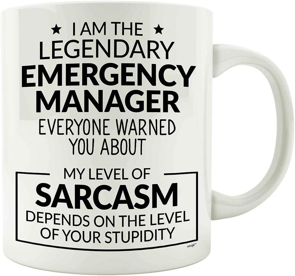 Emergency Manager Mug Gifts - Funny Coffee Tea Cup Christmas Birthday Gag Women Men - My Level of Sarcasm Depends on Your Stupidity MSA1455