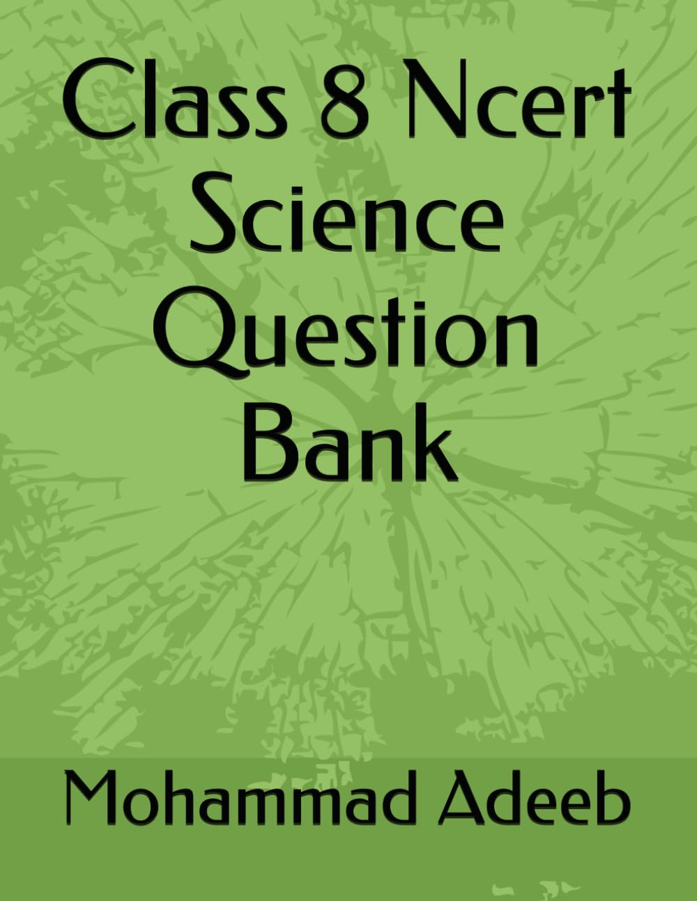 Class 8 Ncert Science Question Bank