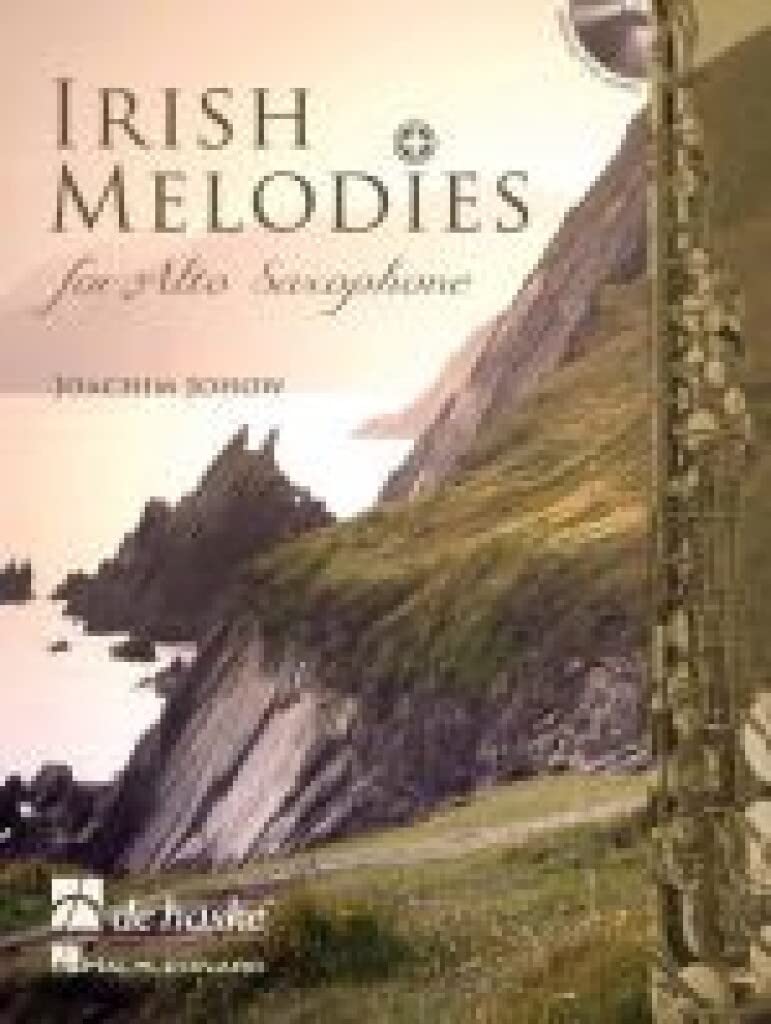 Irish Melodies for Alto Saxophone | Mélodies Irlandaises Partition Saxophone Alto Joachim Johow | De Haske | Répertoire Traditionnel Celtique Pour Élèves Professeurs Concerts |Musique Folk Irlandaise
