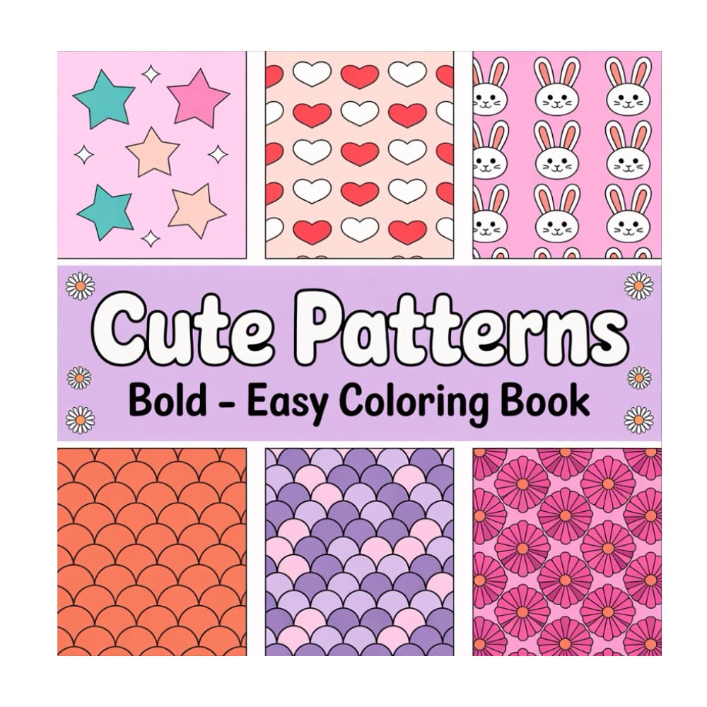 Cute Patterns: Bold Easy Coloring Pages