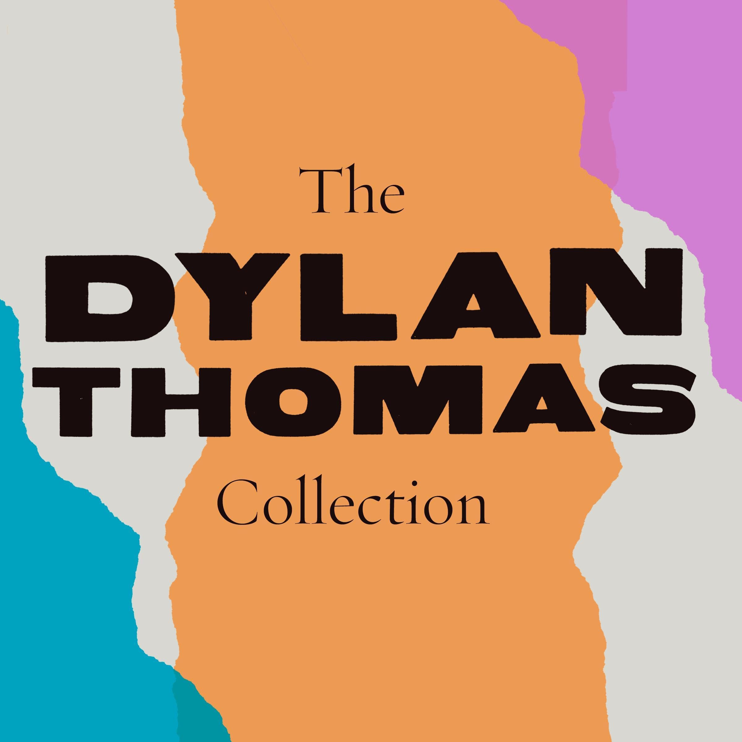 The Dylan Thomas Collection