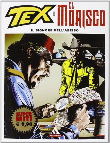 Il signore dell'abisso. Tex e El Morisco: 1