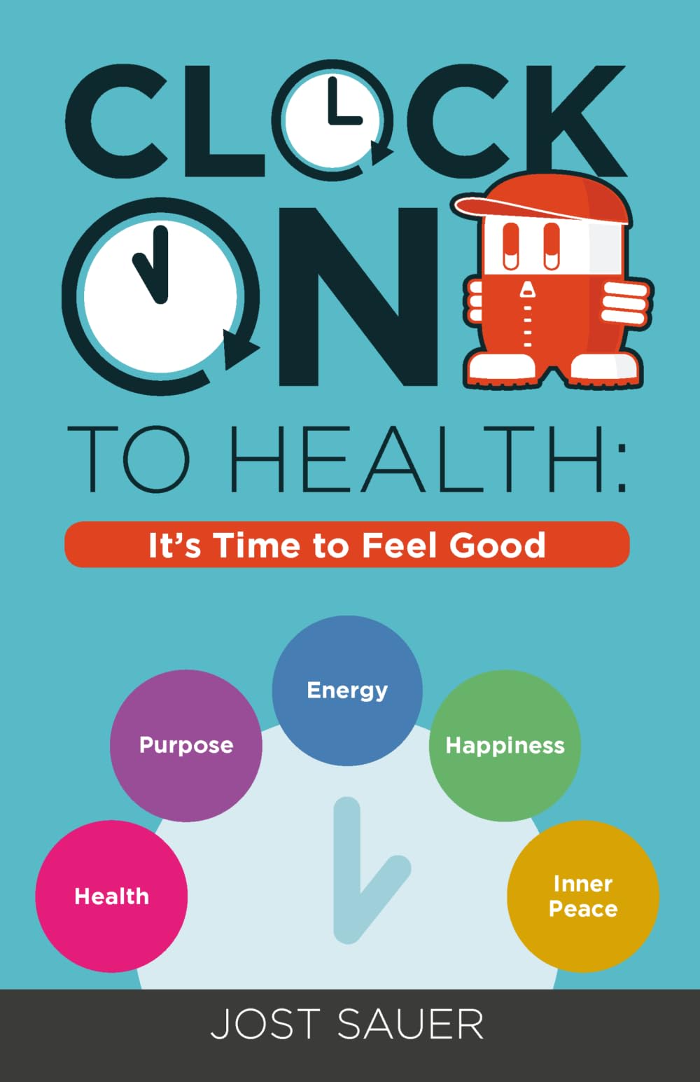 Clock On To Health: It's Time to Feel Good
