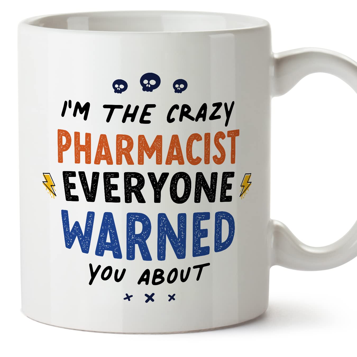 MUGFFINS Pharmacist Mug - in English - Everyone Warned You About - Funny Gift for Colleagues - Ceramic 11oz Mug โ image 1