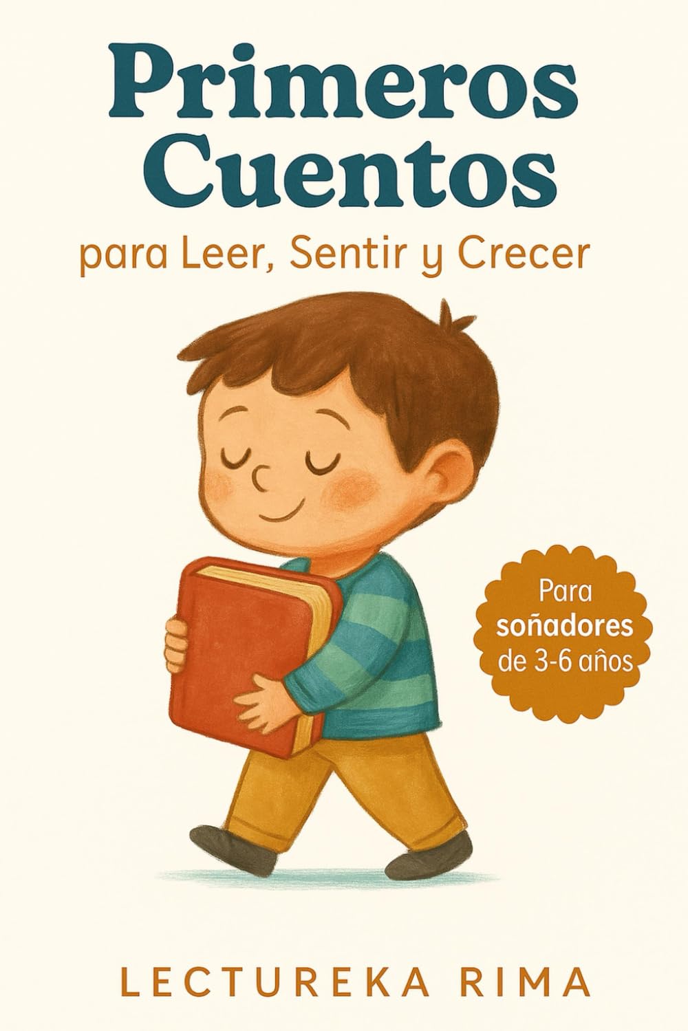 Primeros Cuentos para Leer, Sentir y Crecer: Lectureka Rima