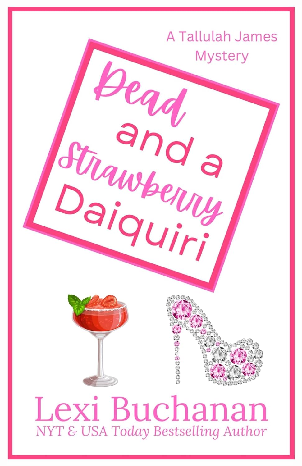 Dead and a Strawberry Daiquiri: A Paranormal Psychic Suspense Mystery: 2 (Tallulah James Mystery)