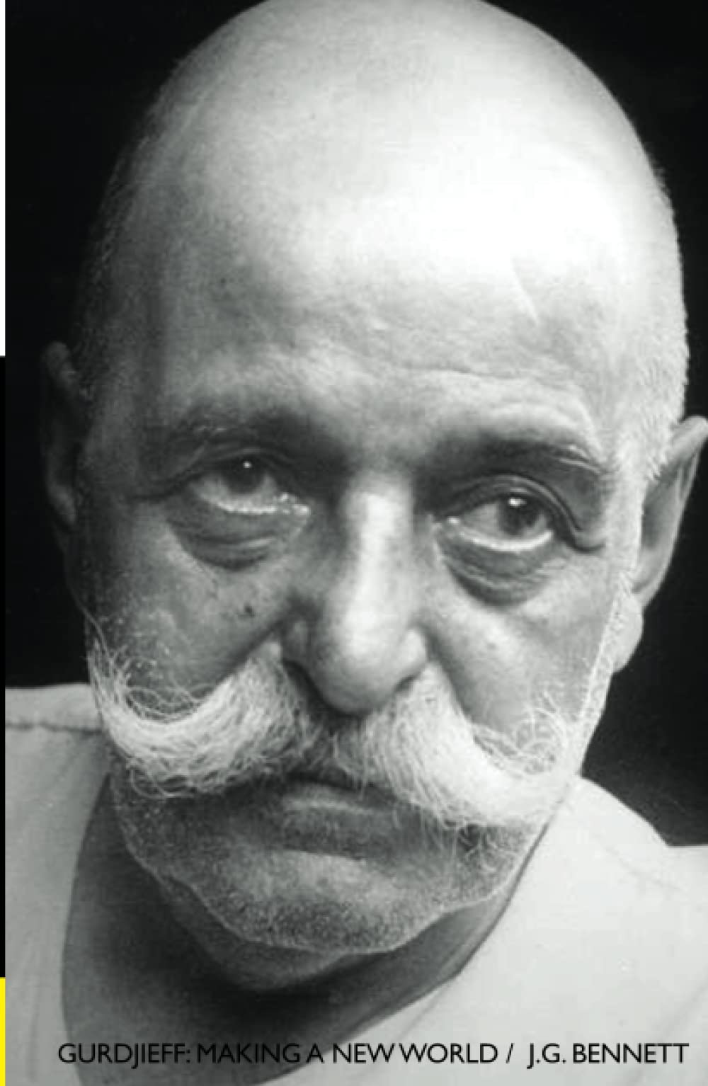 GURDJIEFF: Making a New World
