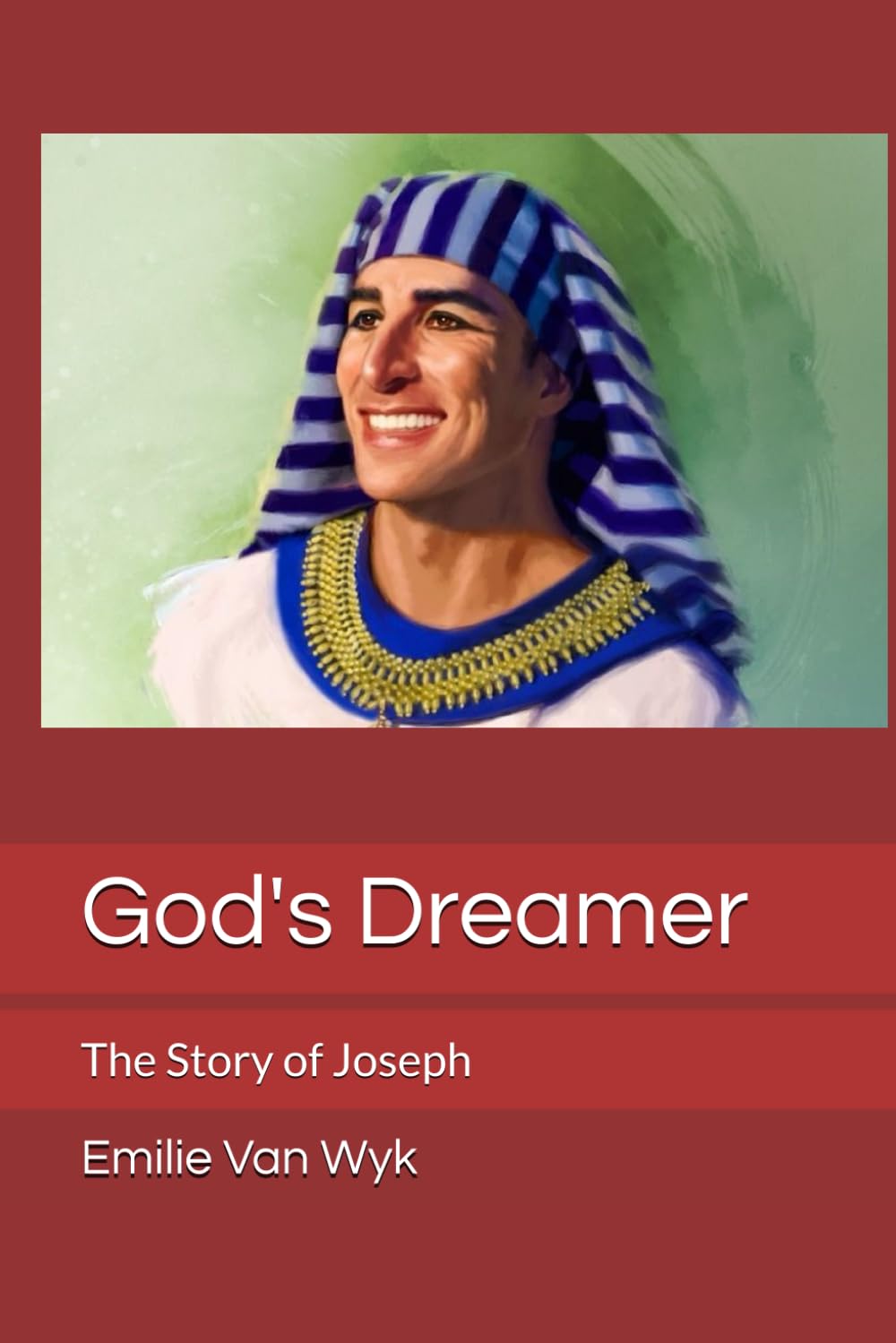 God's Dreamer: The Story of Joseph
