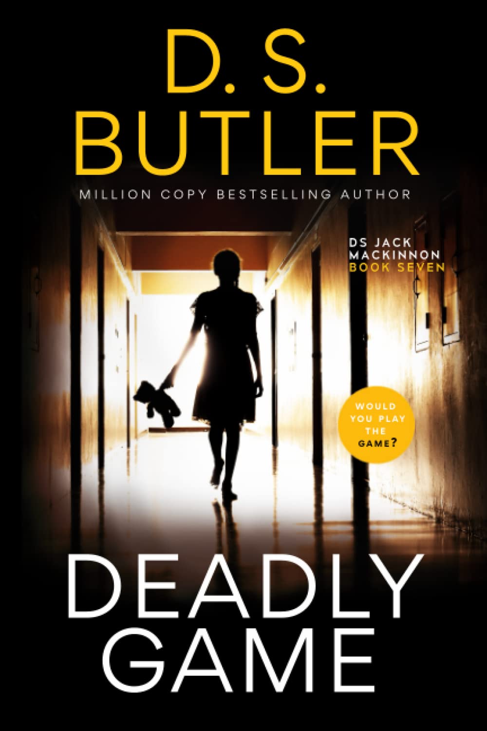 Deadly Game: How far would you go to save your child? (DS Jack Mackinnon Crime