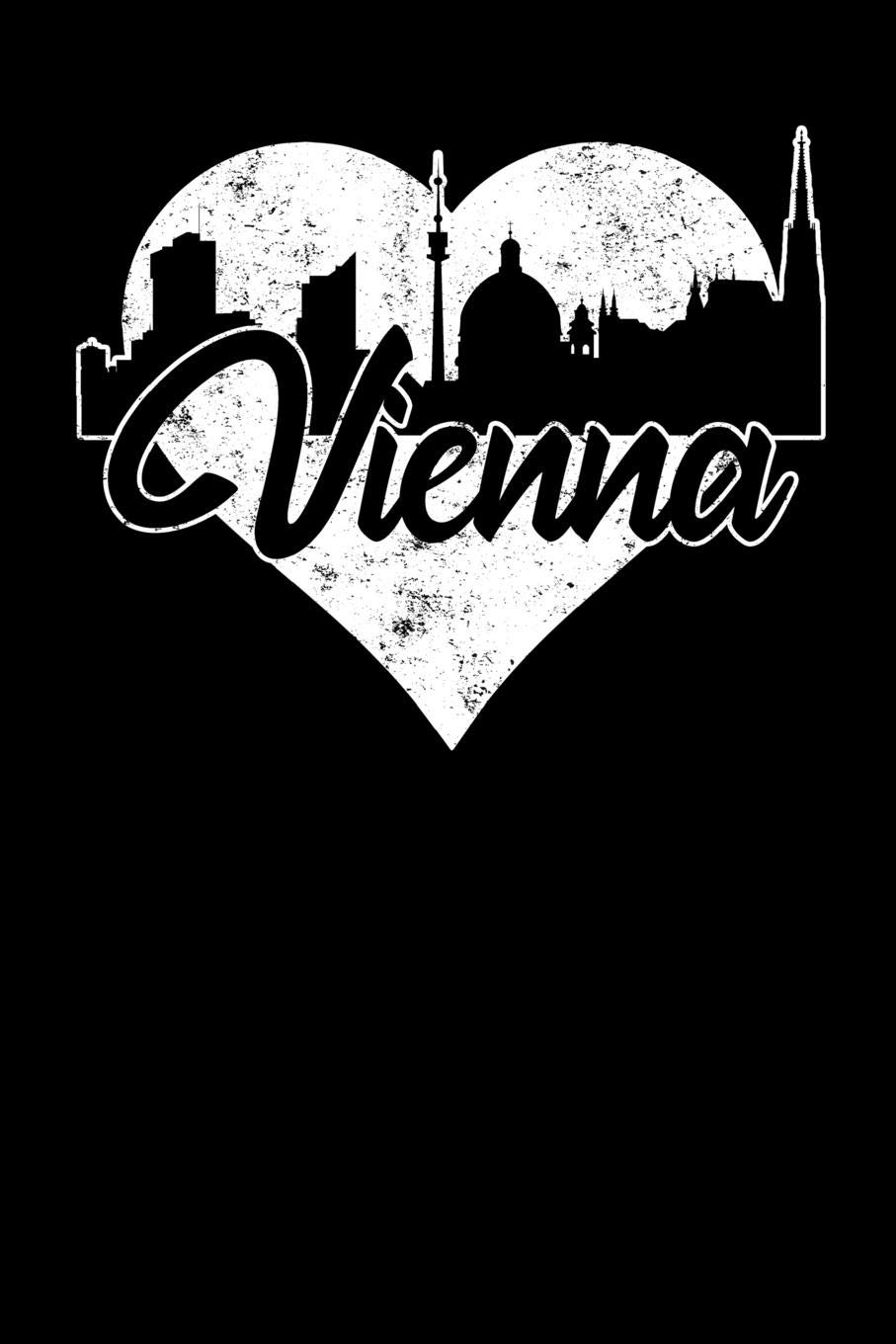 Vienna: 6x9 college lined notebook to write in with skyline of Vienna, Austria