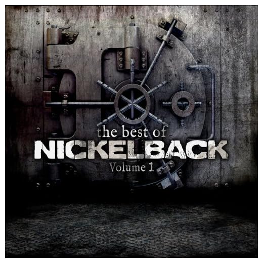 The Best of Nickelback, Vol. 1
