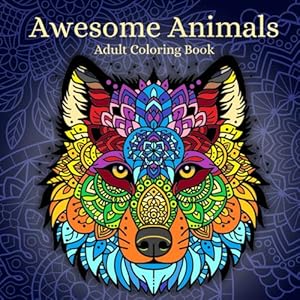 Book cover Awesome Animals: Adult Mandala Coloring Book